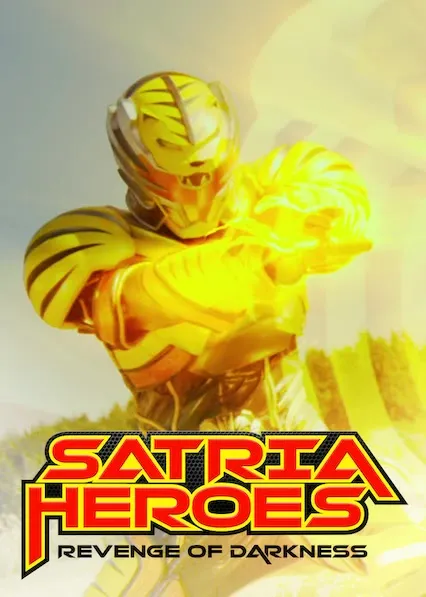Movie Poster: Satria Heroes: Revenge of the Darkness