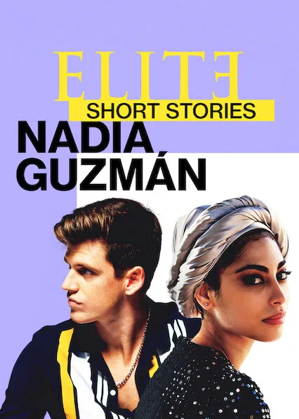 Pôster da série Elite Histórias Breves: Nadia Guzmán (2021)