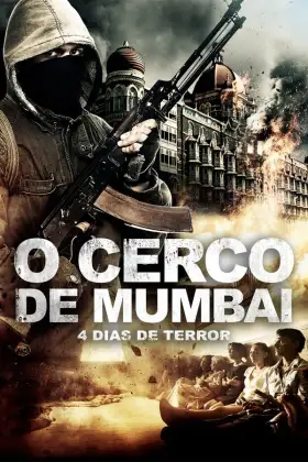 O Cerco de Mumbai - 4 Dias de Terror assistir online grátis