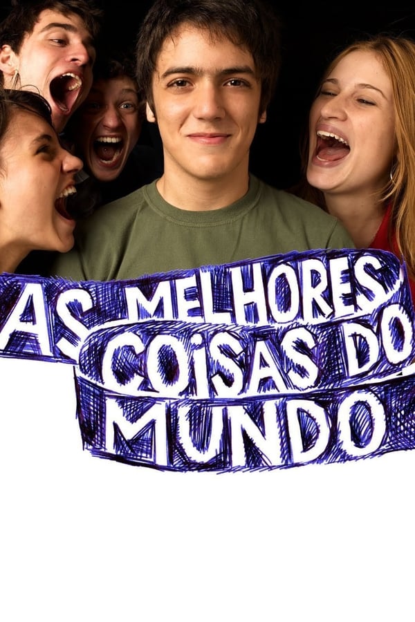 As Melhores Coisas do Mundo assistir online grátis
