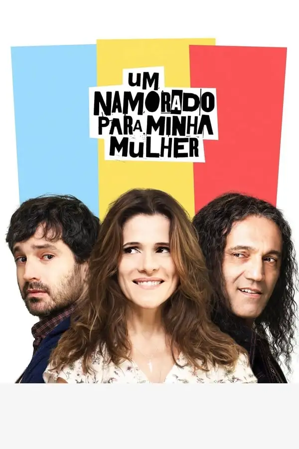 Pôster de Um Namorado para Minha Mulher (2016)