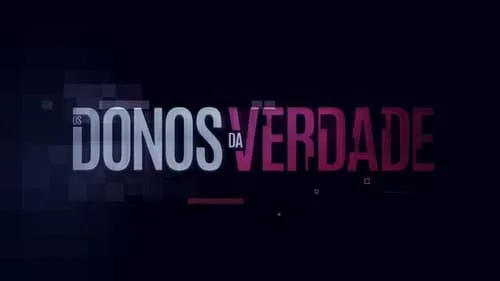 Movie Poster: Os Donos da Verdade