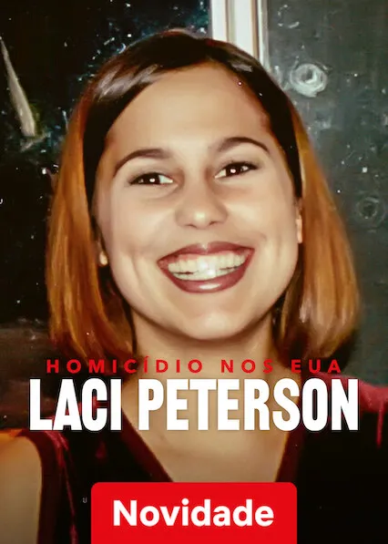 Homicídio nos EUA: Laci Peterson