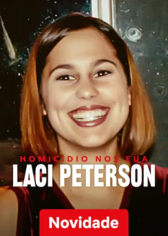 Homicídio nos EUA: Laci Peterson