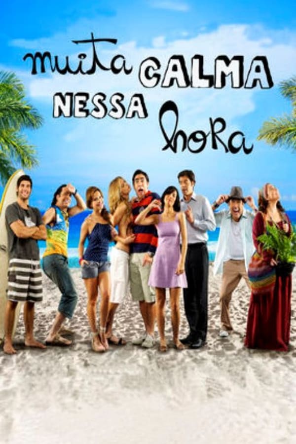 Muita Calma Nessa Hora assistir online grátis
