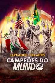 Pôster de Largados e Pelados: Campeões do Mundo (2026)