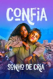 Pôster de Confia: Sonho de Cria (2025)