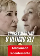 Chris e Martina: O Último Set