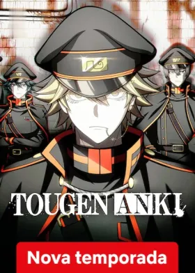 Tougen Anki - Série completa grátis no Cinegato