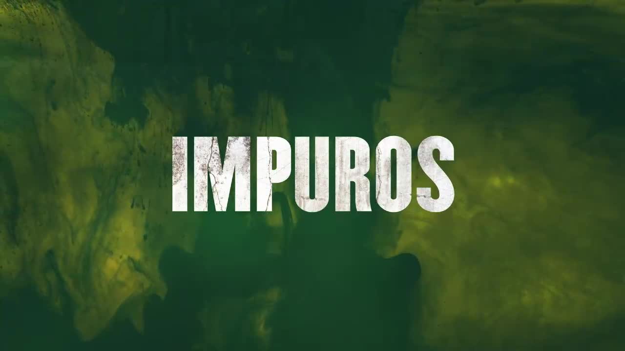 Impuros Episódio 1