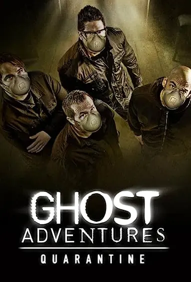 Movie Poster: Ghost Adventures: Quarantine