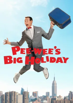 Pee-wee's Big Holiday - Filme grátis no Cinegato