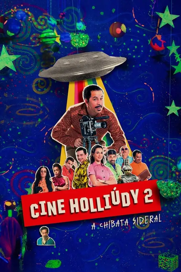 Pôster de Cine Holliúdy 2: A Chibata Sideral (2019)