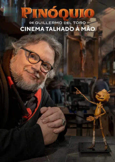 Pinóquio por Guillermo del Toro: Cinema Feito à Mão