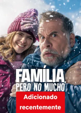 Família, Pero No Mucho - Filme grátis no Cinegato