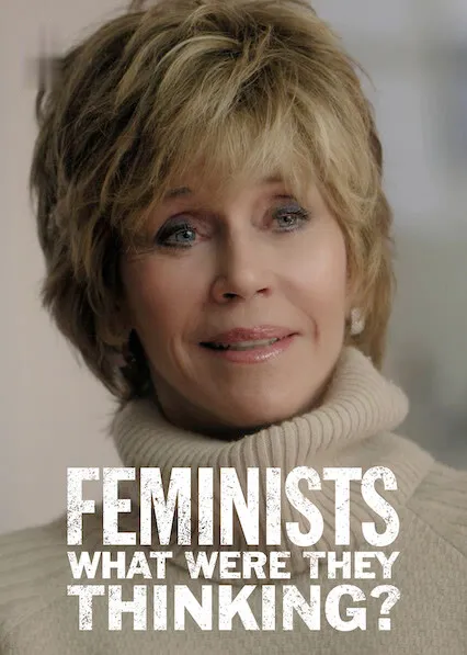 Pôster de Feministas: O Que Elas Estavam Pensando? (2018)