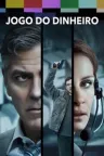Jogo do Dinheiro - Filme grátis no Zapex