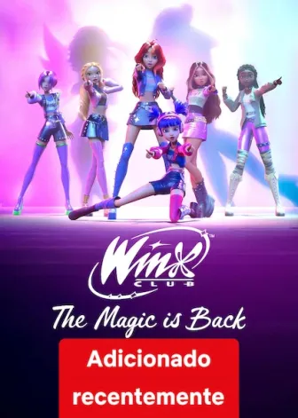 Winx Club: A Magia Está de Volta