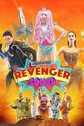 Gandarrapiddo!: The Revenger Squad assistir online grátis