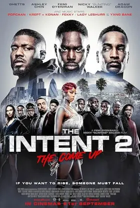The Intent 2: The Come Up - Filme grátis no Cinegato