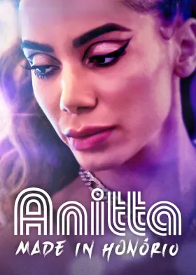 Anitta: Made in Honório