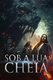 Movie Poster: Sob a Lua Cheia