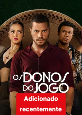 Os Donos do Jogo - Série completa grátis no Cinegato