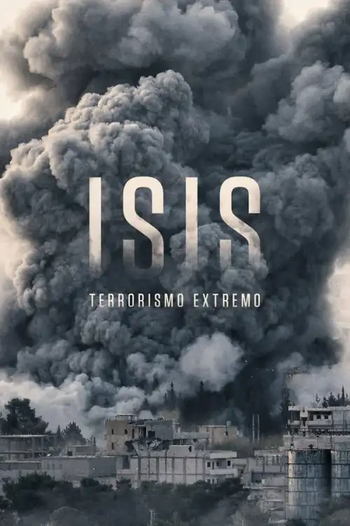 Movie Poster: Isis: Terrorismo Extremo