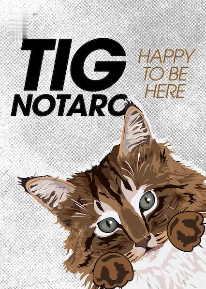 Tig Notaro Happy To Be Here