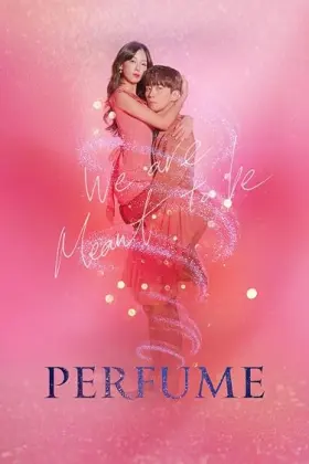 Perfume - Série completa grátis no Cinegato