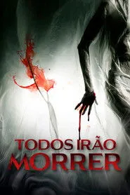 Pôster de Todos Irão Morrer (2024)