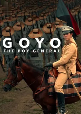 Goyo: O Menino General - Filme grátis no Cinegato