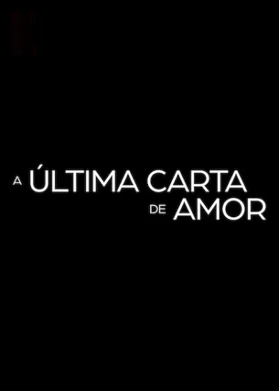 A Última Carta de Amor