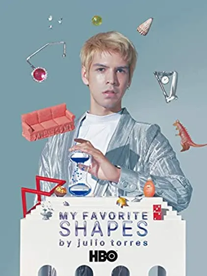 Pôster de My Favorite Shapes by Julio Torres (2019)