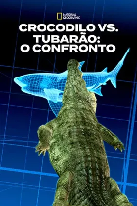 Crocodilo vs. Tubarão: O Confronto assistir online grátis