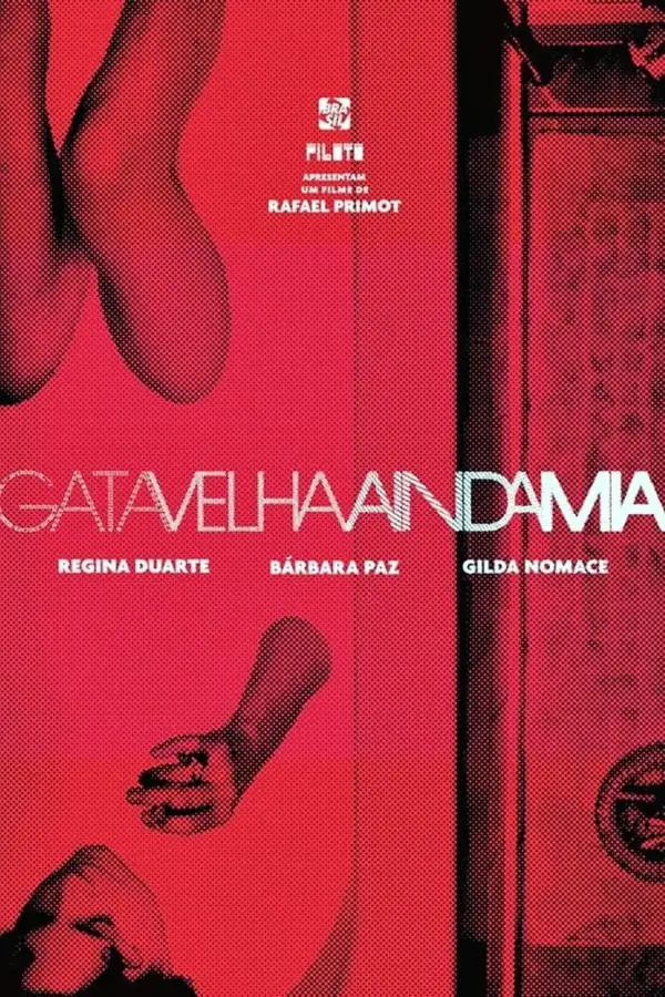 Movie Poster: Gata Velha Ainda Mia