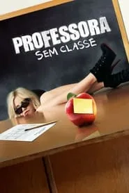 Pôster de Professora Sem Classe (2011)