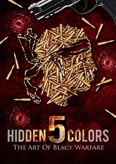 Movie Poster: Hidden Colors 5: The Art of Black Warfare