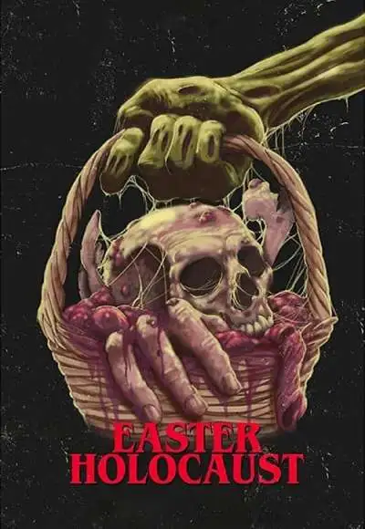 Movie Poster: Easter Holocaust