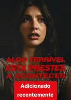 Algo Horrível Vai Acontecer