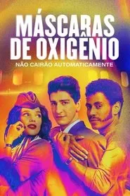 Máscaras de Oxigênio Não Cairão Automaticamente assistir online grátis