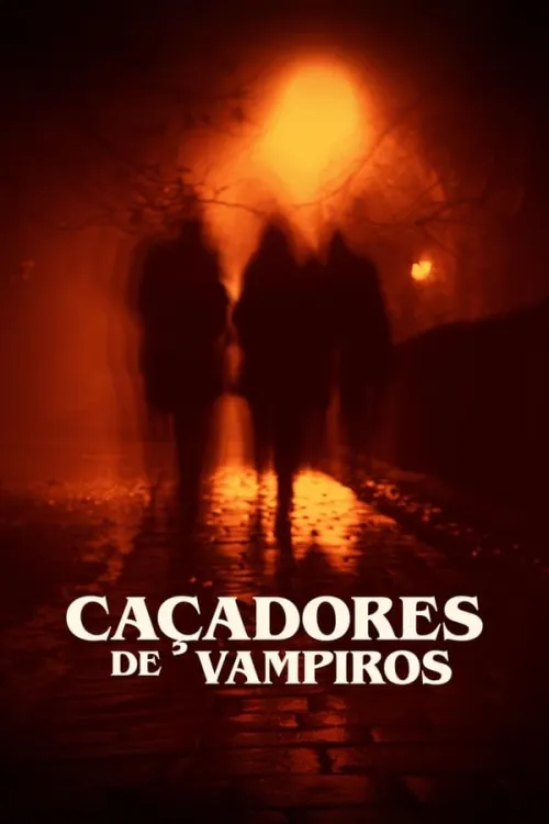 Movie Poster: Caçadores de Vampiros