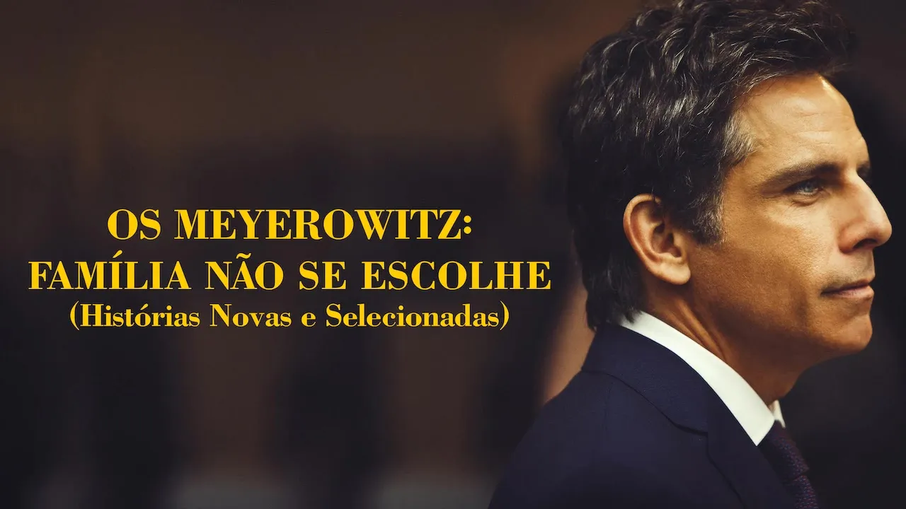 Movie Poster: Os Meyerowitz: Família Não se Escolhe (Histórias Novas e Selecionadas)