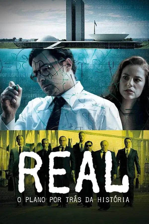 Pôster de Real: O Plano por Trás da História (2017)