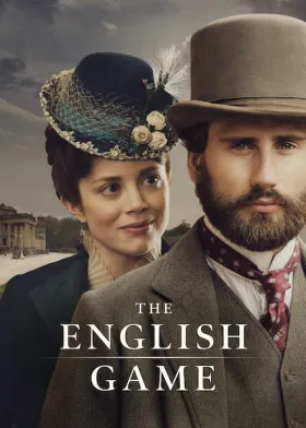 The English Game - Série completa grátis no Cinegato