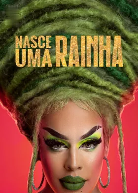 Nasce uma Rainha assistir online grátis