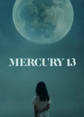 Mercury 13 - O Espaço Delas - Filme grátis no Cinegato