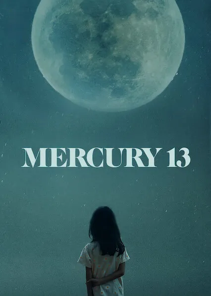 Movie Poster: Mercury 13 - O Espaço Delas
