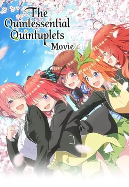 The Quintessential Quintuplets Movie