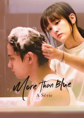 More than Blue: A Série - Série completa grátis no Cinegato